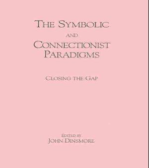 The Symbolic and Connectionist Paradigms