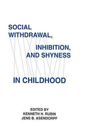 Social Withdrawal, inhibition, and Shyness in Childhood