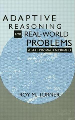 Adaptive Reasoning for Real-world Problems