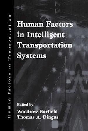 Human Factors in Intelligent Transportation Systems