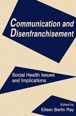 Communication and Disenfranchisement