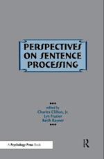 Perspectives on Sentence Processing
