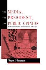 The Media, the President, and Public Opinion