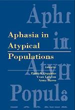 Aphasia in Atypical Populations
