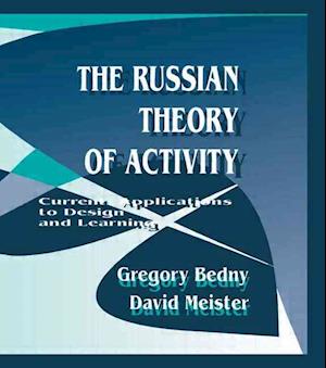 The Russian Theory of Activity