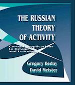 The Russian Theory of Activity