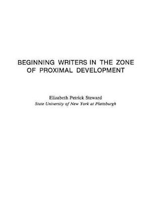 Beginning Writers in the Zone of Proximal Development