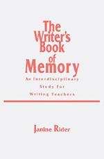 The Writer's Book of Memory
