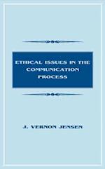 Ethical Issues in the Communication Process