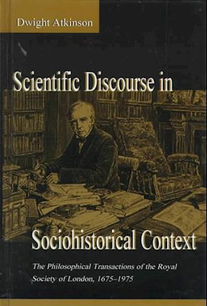 Scientific Discourse in Sociohistorical Context