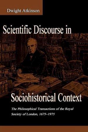 Scientific Discourse in Sociohistorical Context