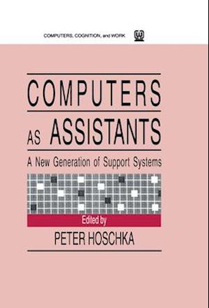 Computers As Assistants