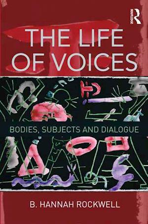 The Life of Voices