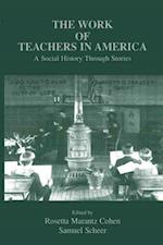 The Work of Teachers in America