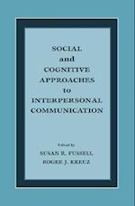Social and Cognitive Approaches to Interpersonal Communication