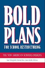 Bold Plans for School Restructuring