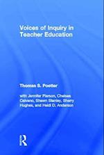 Voices of Inquiry in Teacher Education
