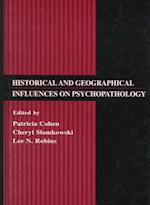 Historical and Geographical Influences on Psychopathology