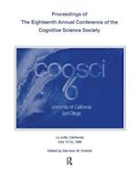 Proceedings of the Eighteenth Annual Conference of the Cognitive Science Society