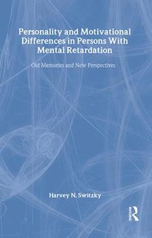 Personality and Motivational Differences in Persons With Mental Retardation