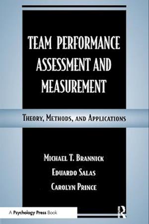 Team Performance Assessment and Measurement