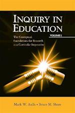 Inquiry in Education, Volume I