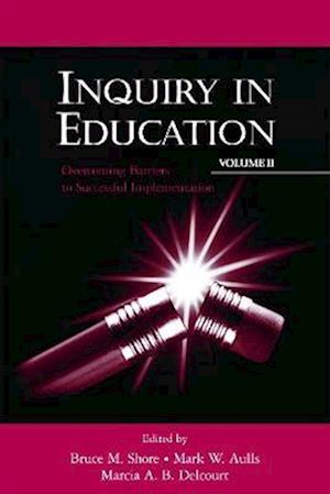 Inquiry in Education, Volume II