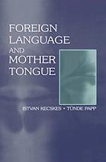 Foreign Language and Mother Tongue
