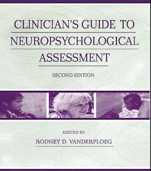 Clinician's Guide To Neuropsychological Assessment