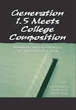 Generation 1.5 Meets College Composition