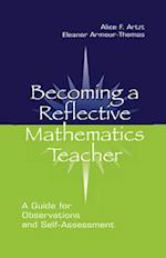 Becoming A Reflective Mathematics Teacher