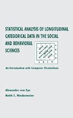 Statistical Analysis of Longitudinal Categorical Data in the Social and Behavioral Sciences