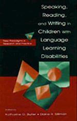 Speaking, Reading, and Writing in Children With Language Learning Disabilities