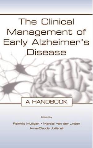 The Clinical Management of Early Alzheimer's Disease