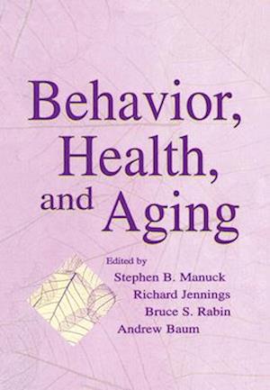 Behavior, Health, and Aging