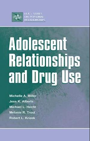 Adolescent Relationships and Drug Use