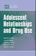 Adolescent Relationships and Drug Use