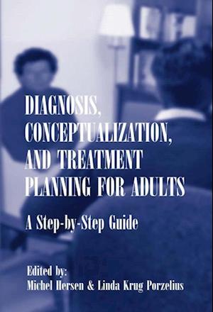 Diagnosis, Conceptualization, and Treatment Planning for Adults