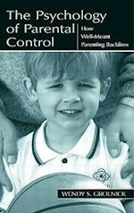 The Psychology of Parental Control
