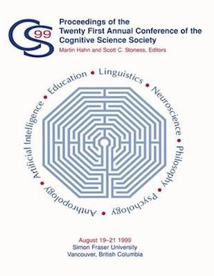 Proceedings of the Twenty-first Annual Conference of the Cognitive Science Society