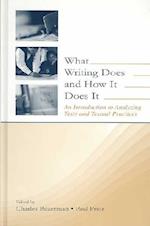 What Writing Does and How It Does It