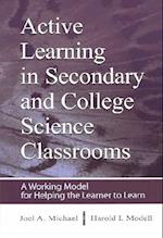 Active Learning in Secondary and College Science Classrooms