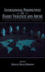 International Perspectives on Family Violence and Abuse