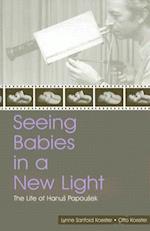 Seeing Babies in a New Light