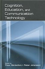 Cognition, Education, and Communication Technology
