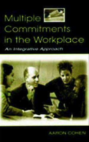 Multiple Commitments in the Workplace