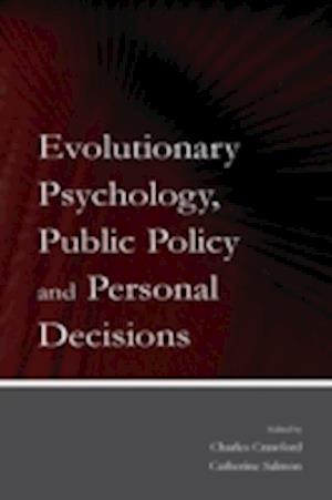 Evolutionary Psychology, Public Policy and Personal Decisions