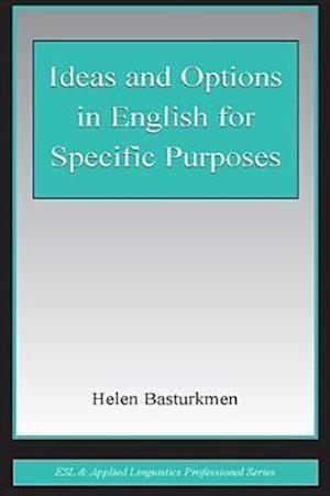 Ideas and Options in English for Specific Purposes