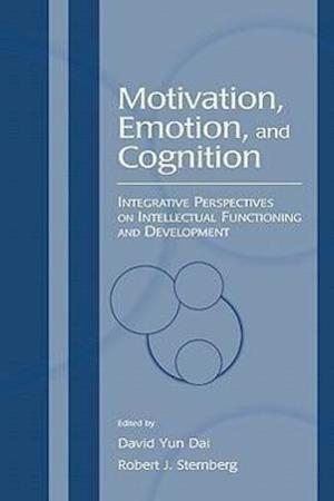 Motivation, Emotion, and Cognition