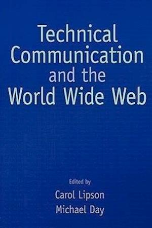 Technical Communication and the World Wide Web